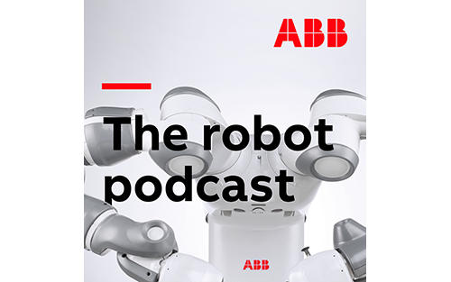 ABB Launches The Robot Podcast, a New Series Exploring the Exciting World of Robotics and Automation