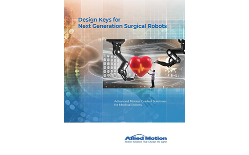 Allied Motion Releases New Motion Control Design Guide for Surgical Robots