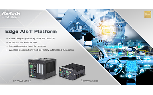ASRock Industrial’s iEPF-9000S/ iEP-9000E Series Ruggedized Edge AIoT Platform Empowers Smart Factory, Autonomous Vehicle