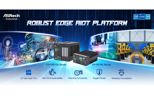 ASRock Industrial Launches iEPF-9010S/iEP-9010E Series Robust Edge AIoT Platform with 12th Gen Intel Core Processors