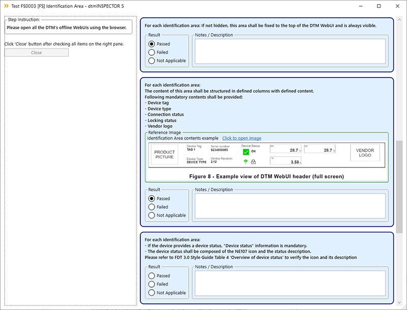 Figure 4: dtmINSPECTOR5 screenshot from the same Style Guide test case FS0003_IdentificationArea.  Because this test case contains several check items, user needs to use scrollbar to go through all check items.  In this screenshot, you can see user has three options (Passed, Failed, Not Applicable) to select. User can also write down notes in the “Notes / Description” text box.