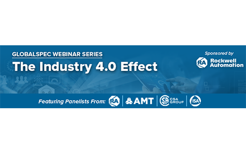 Globalspec Presents Webinar Series 'The Industry 4.0 Effect'