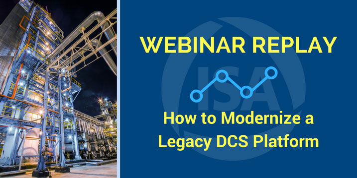 Webinar Recording: How to Modernize a Legacy DCS Platform