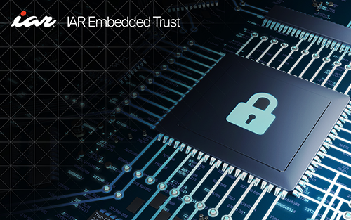 IAR Enables Robust End-to-End Embedded Security Solution with the Launch of IAR Embedded Trust