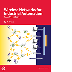 Wireless Networks for Industrial Automation, Fourth Edition