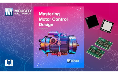 Ebook from Mouser Electronics Offers Insights into Design Challenges of Motor Control