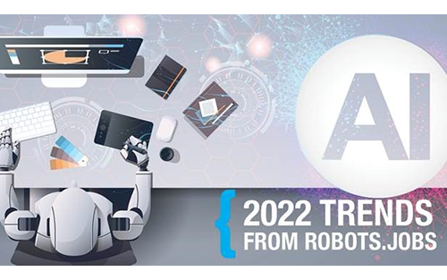 2022 Trends from Robots.Jobs Shows Dramatic Growth in Robotics and Artificial Intelligence Career Opportunities