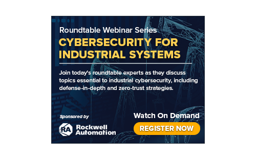Cybersecurity for Industrial Systems- A Roundtable Series