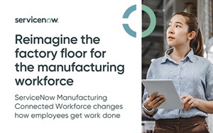 White Paper: Reimagine the Factory Floor for the Manufacturing Workforce