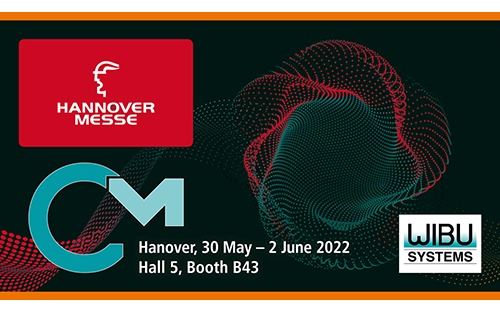 Wibu-Systems at Hannover Messe 2022: Back to the Industrial Future