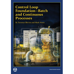 Control Loop Foundation: Batch and Continuous Processes